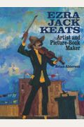 Ezra Jack Keats: Artist And Picture-Book Maker