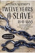 Solomon Northup's Twelve Years A Slave: 1841-1853