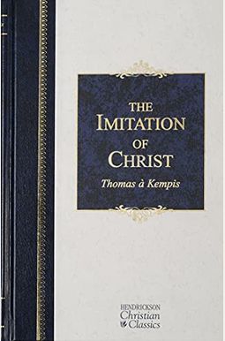 The Imitation Of Christ The Imitation Of Christ