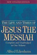 The Life And Times Of Jesus The Messiah: New