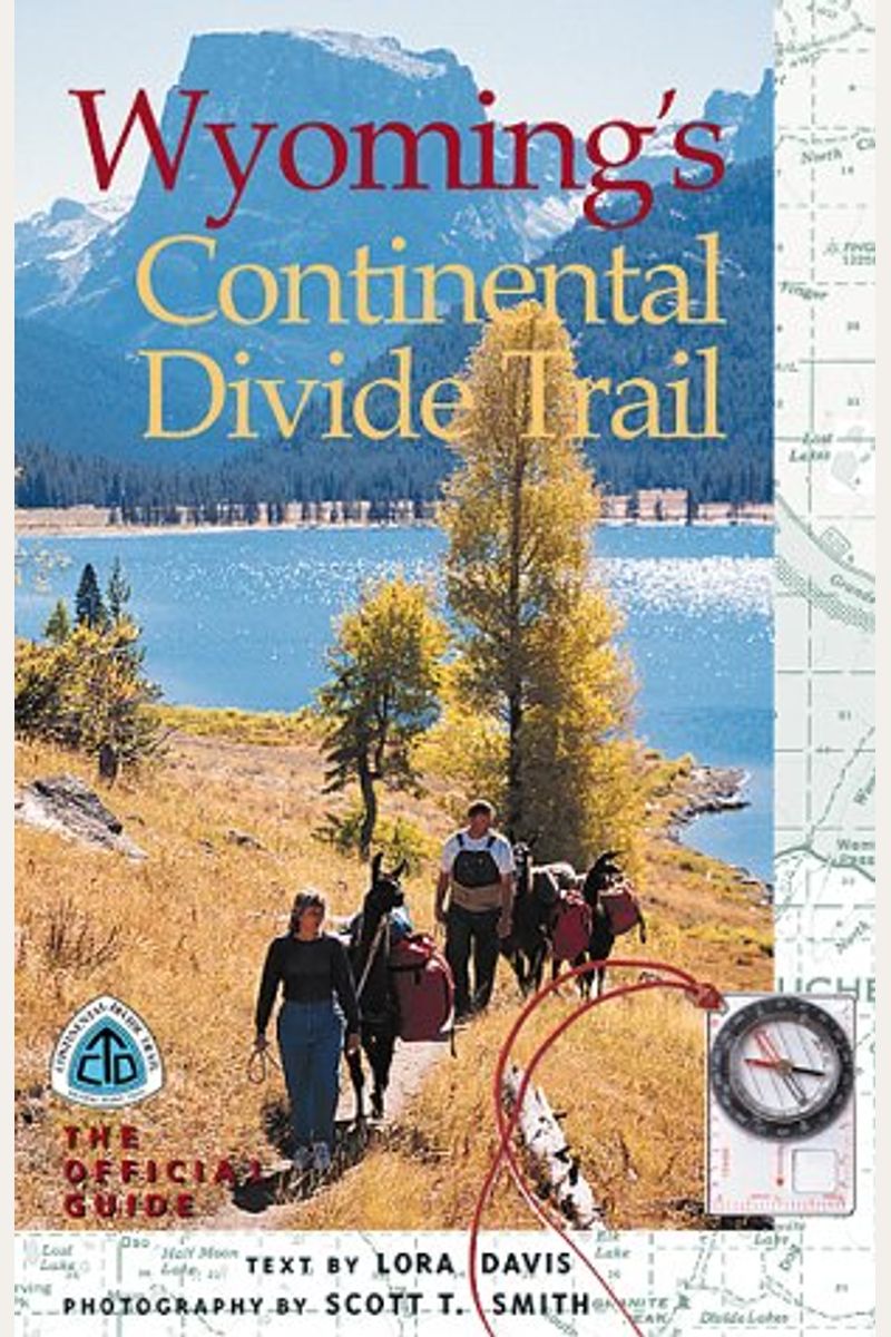 Buy Wyoming's Continental Divide Trail The Official Guide Book By