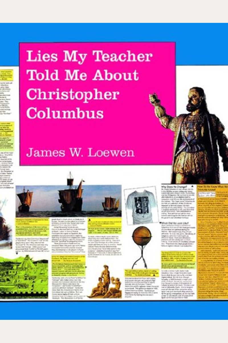 Lies My Teacher Told Me About Christopher Columbus (A Subversively True Poster Book for a Dubiously Celebratory Occasion)