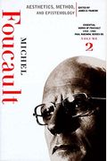 Aesthetics, Method, And Epistemology: Essential Works Of Foucault, 1954-1984 (New Press Essential)