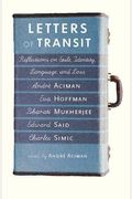 Letters of Transit: Reflections on Exile, Identity, Language, and Loss
