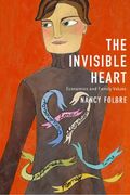 The Invisible Heart: Economics And Family Values
