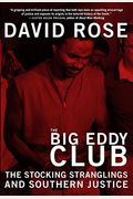 The Big Eddy Club: The Stocking Stranglings And Southern Justice