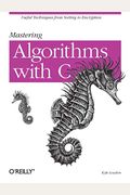 Mastering Algorithms With C