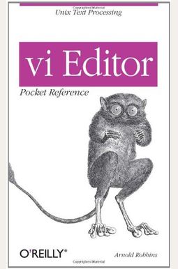 Vi Editor Pocket Reference (Pocket Reference (O'reilly)) Vi Editor Pocket Reference (Pocket Reference (O'reilly))