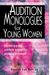 Audition Monologues For Young Women: Contemporary Audition Pieces For Aspiring Actresses