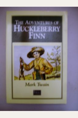 Adventures of Huckleberry Finn Adventures of Huckleberry Finn