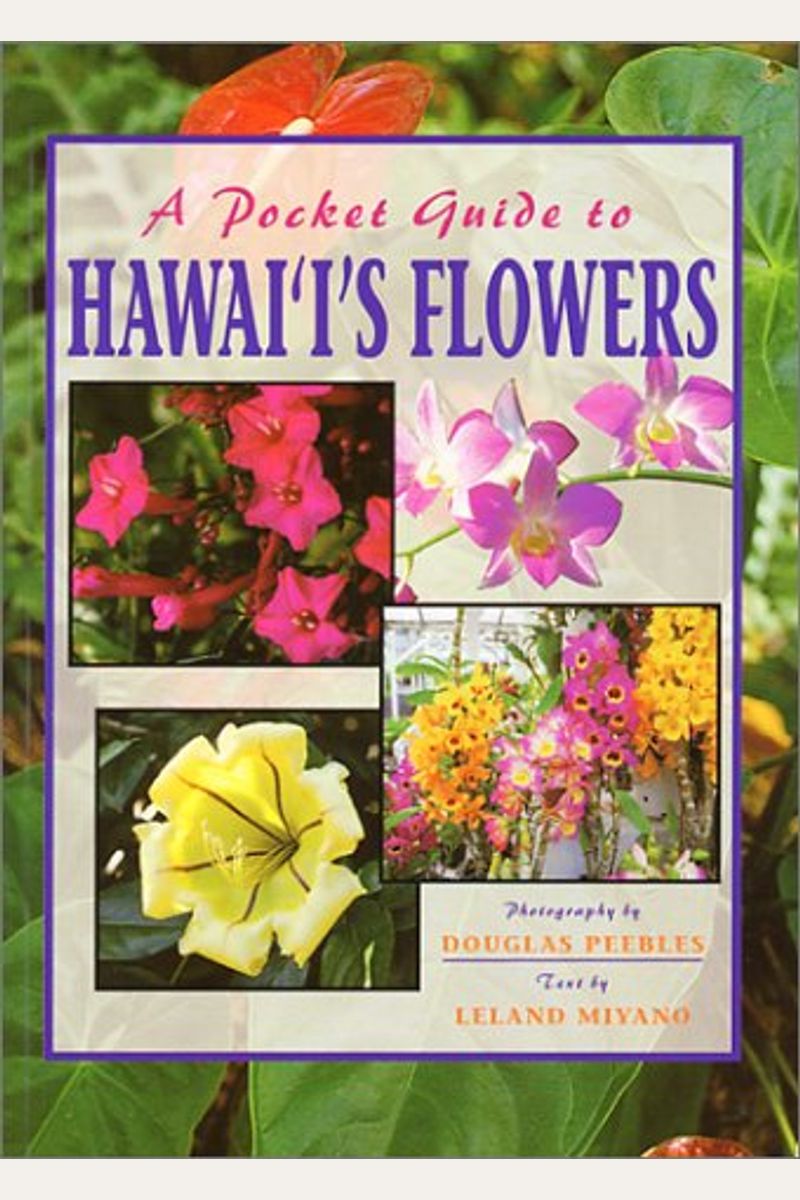 A Pocket Guide To Hawaii's Flowers (Revised)