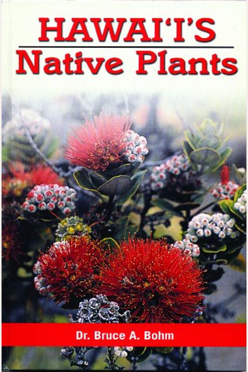 Buy Hawaii's Native Plants Book By Bruce A Bohm