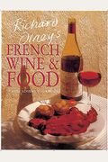 Richard Olney's French Wine And Food: A Wine Lover's Cookbook