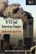 9/11 And American Empire: Intellectuals Speak Out, Vol. 1