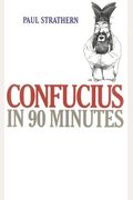 Confucius In 90 Minutes