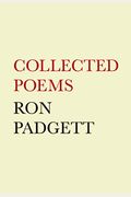 Ron Padgett: Collected Poems