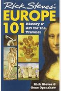 Rick Steves' Europe 101: History And Art For The Traveler