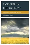 A Center In The Cyclone: Twenty-First Century Clergy Self-Care