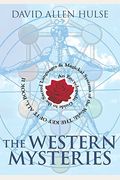 The Western Mysteries: An Encyclopedic Guide To The Sacred Languages & Magickal Systems Of The World