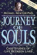 Journey Of Souls: Case Studies Of Life Between Lives