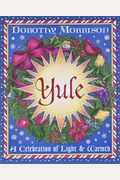 Yule: A Celebration Of Light And Warmth