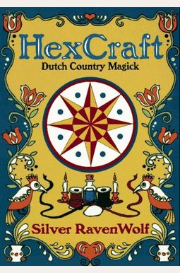 Hexcraft: Dutch Country Magick Hexcraft: Dutch Country Magick