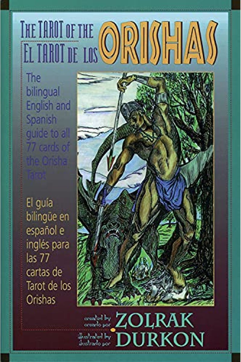 The Tarot Of The Orishas: J23complete Kit [With 77 Full-Color Cards In English/Spanish/Portuguese]