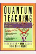 Quantum Teaching: Orchestrating Student Success