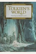 Tolkien's World: Paintings Of Middle-Earth
