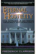 Eternal Hostility: The Struggle Between Theocracy And Democracy