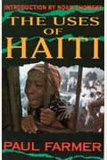 The Uses Of Haiti, Updated Edition