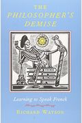 The Philosopher's Demise: Learning To Speak French