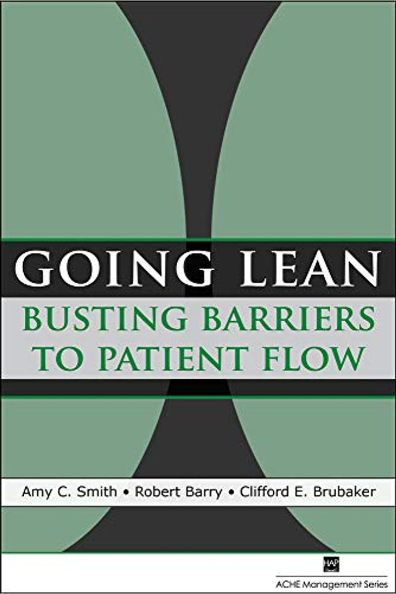 Going Lean: Busting Barriers To Patient Flow