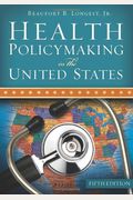 Health Policymaking in the United States, Fifth Edition