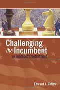 Challenging The Incumbent: An Underdog&#8242;S Undertaking