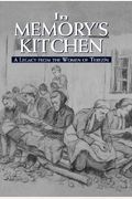 In Memory's Kitchen: A Legacy From The Women Of Terezin
