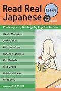 Read Real Japanese Essays: Contemporary Writings By Popular Authors [With Cd With Audio Narrations]