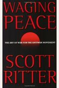 Waging Peace: The Art Of War For The Antiwar