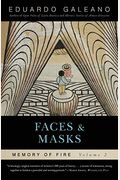 Faces and Masks: Memory of Fire, Volume 2, 2