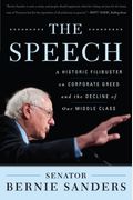The Speech: A Historic Filibuster On Corporate Greed And The Decline Of Our Middle Class