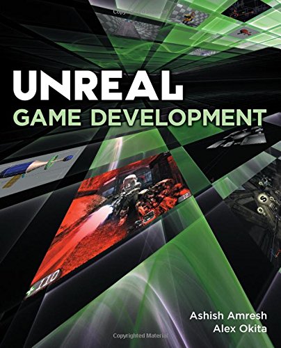 Buy Unreal Game Development Book By: Ashish Amresh