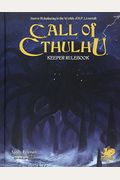 Call Of Cthulhu: Horror Roleplaying In The Worlds Of H. P. Lovecraft