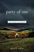 Party Of One: The Loners' Manifesto