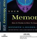 Your Memory: How It Works And How To Improve It