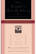 The Couple's Tao Te Ching: Ancient Advice For Modern Lovers