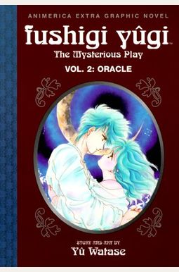 Fushigi Yugi, Volume 2: Oracle Fushigi Yugi, Volume 2: Oracle
