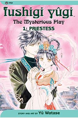 Fushigi Yugi: The Mysterious Play, Vol. 1: Priestess Fushigi Yugi: The Mysterious Play, Vol. 1: Priestess