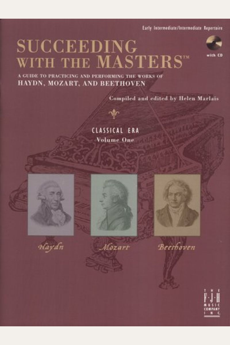 Succeeding With The Masters(R), Classical Era, Volume One