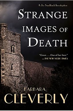Strange Images Of Death: A Joe Sandilands Murder Mystery (Joe Sandilands Murder Mysteries) Strange Images Of Death: A Joe Sandilands Murder Mystery (Joe Sandilands Murder Mysteries)