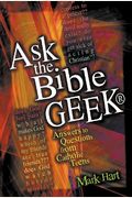 Ask The Bible Geek: Answers To Questions From Catholic Teens